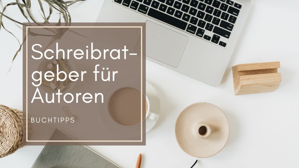 Schreibratgeber für Autoren