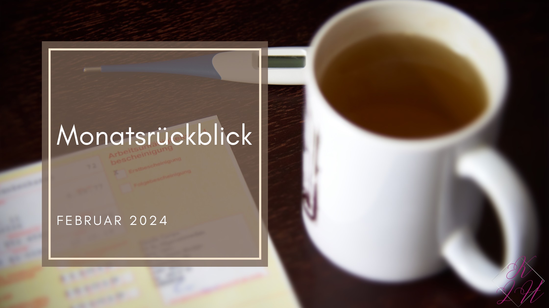 Monatsrückblick Februar 2024