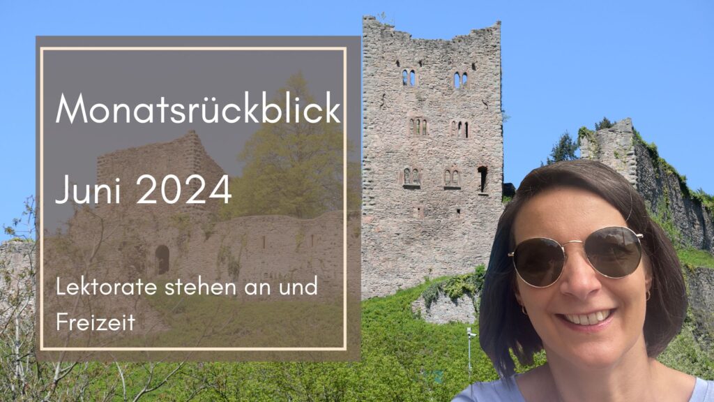 Monatsrückblick Juni 2024