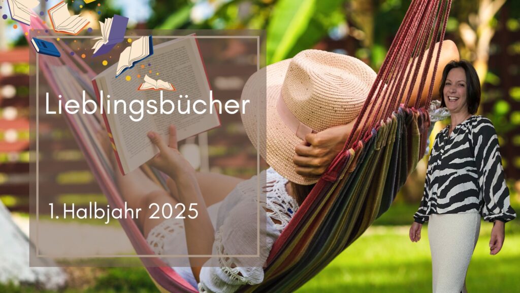 Lieblingsbücher 1. Halbjahr 2025