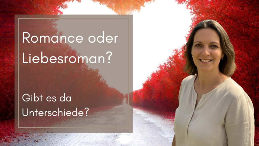 Romance oder Liebesroman? Was ist der Unterschied?